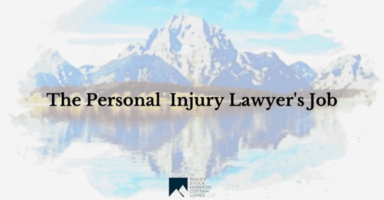 The Personal Injury Lawyer's Job